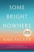 Some Bright Nowhere