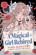 A Magical Girl Rehired