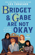 Bridget & Gabe Are Not Okay