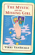 The Mystic and the Missing Girl