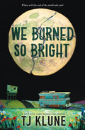 We Burned So Bright