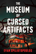 The Museum of Cursed Artifacts