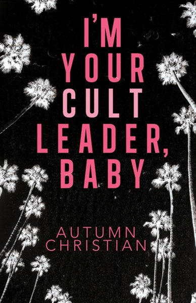 I’m Your Cult Leader, Baby